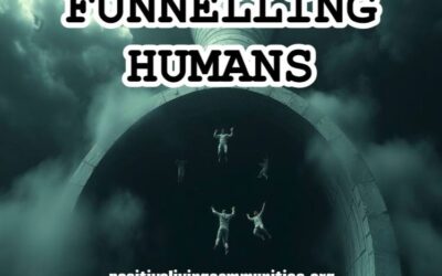 Funnelling Humans