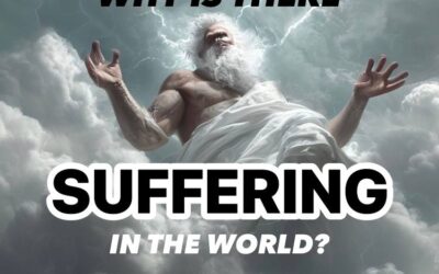 Why is there Suffering in the World?